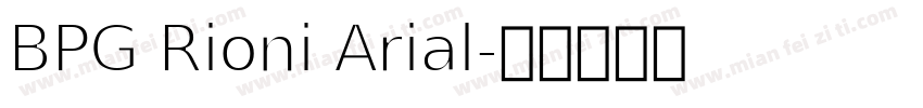 BPG Rioni Arial字体转换